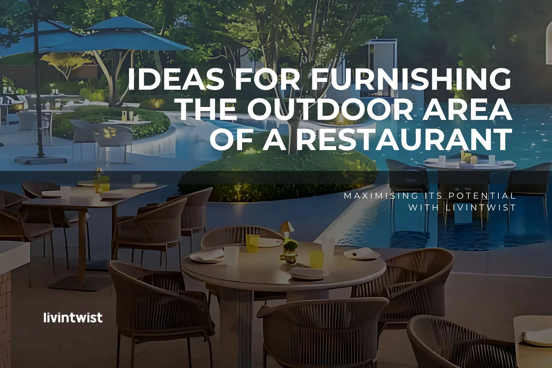 Maximising restaurant potential with Livintwist