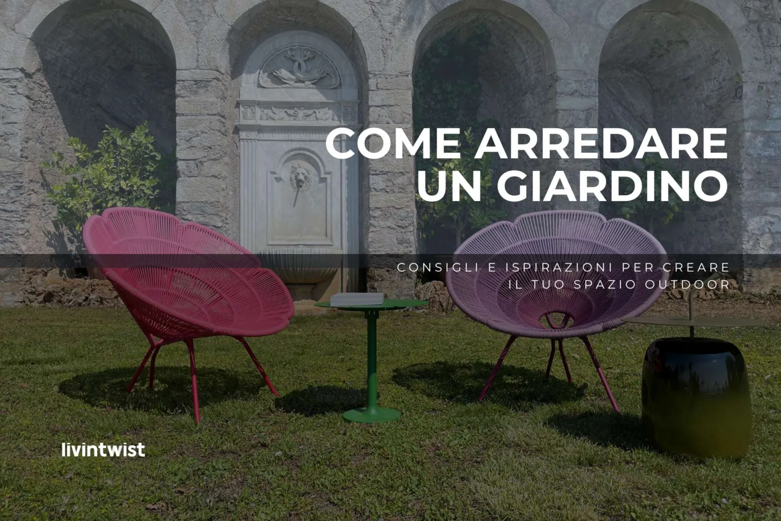 Consigli e ispirazioni per creare il tuo spazio outdoor perfetto